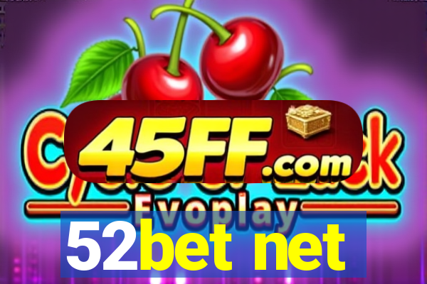 52bet net